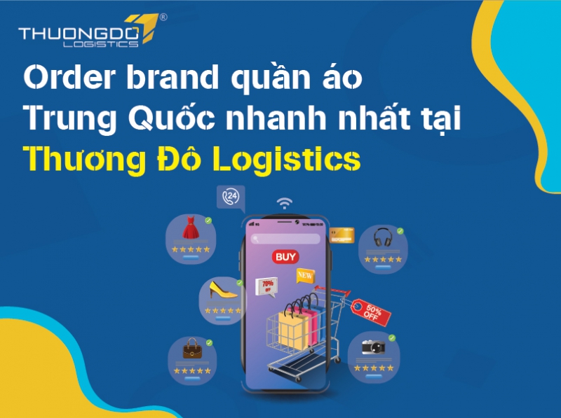 Đặt hàng brand quần áo Trung Quốc nhanh nhất tại Thương Đô Logistics