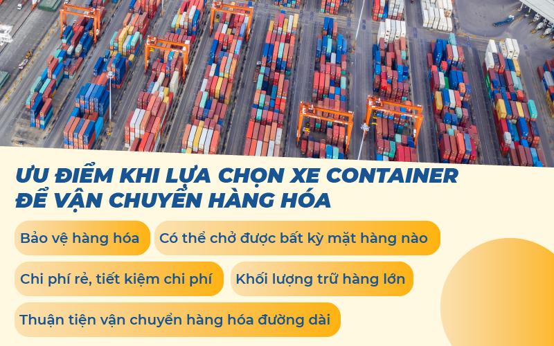 Ưu điểm khi lựa chọn xe container để vận chuyển hàng hóa