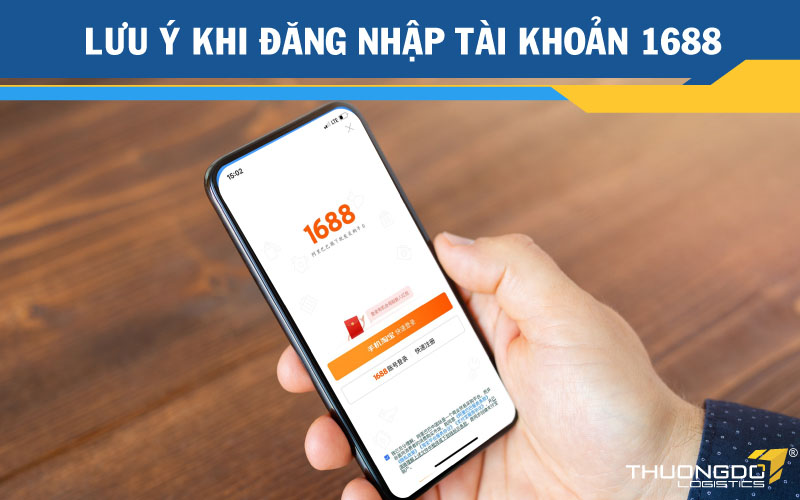  Lưu ý khi đăng nhập tài khoản 1688