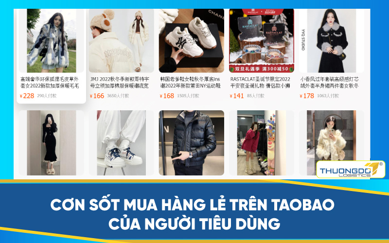  Cơn sốt mua hàng lẻ trên Taobao của người tiêu dùng