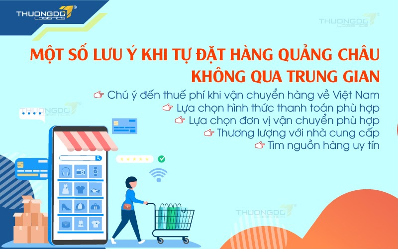  Một số lưu ý khi tự đặt hàng Quảng Châu không qua trung gian