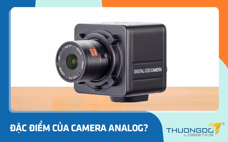 Đặc điểm của camera analog?