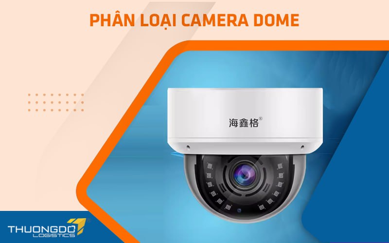 Phân loại camera dome