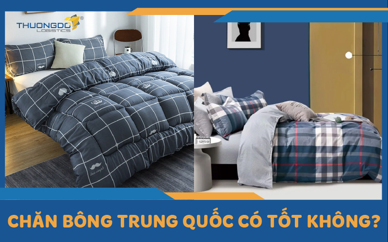  Chăn bông Trung Quốc có tốt không?