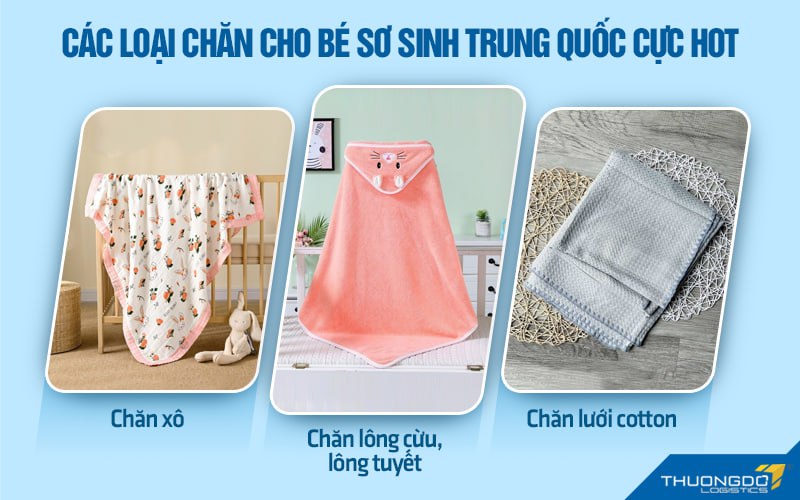 Các loại chăn cho bé sơ sinh Trung Quốc cực hot