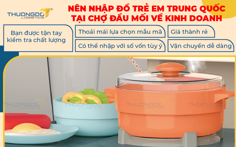  Nên nhập đồ trẻ em Trung Quốc tại chợ đầu mối về kinh doanh?