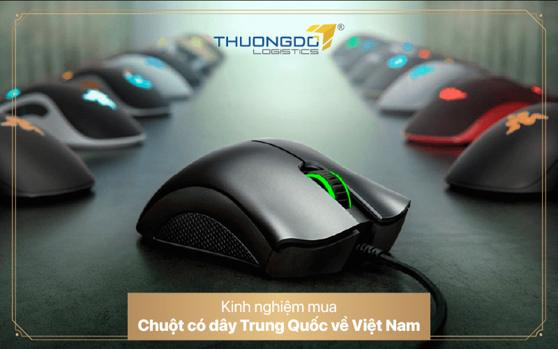  Kinh nghiệm mua chuột có dây Trung Quốc về Việt Nam