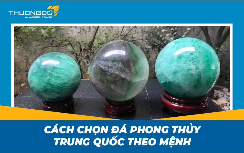  Cách chọn đá phong thủy Trung Quốc theo mệnh