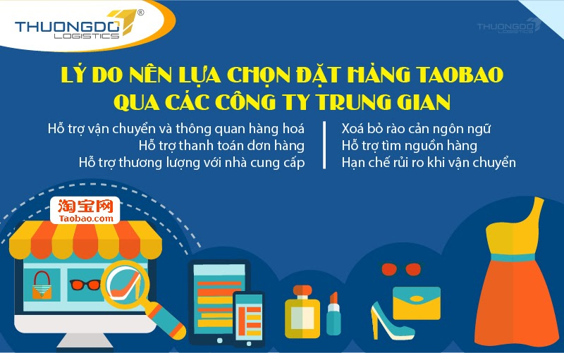  Lý do nên lựa chọn đặt hàng Taobao qua các công ty trung gian