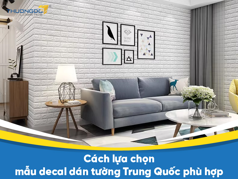  Cách lựa chọn mẫu decal dán tường Trung Quốc phù hợp