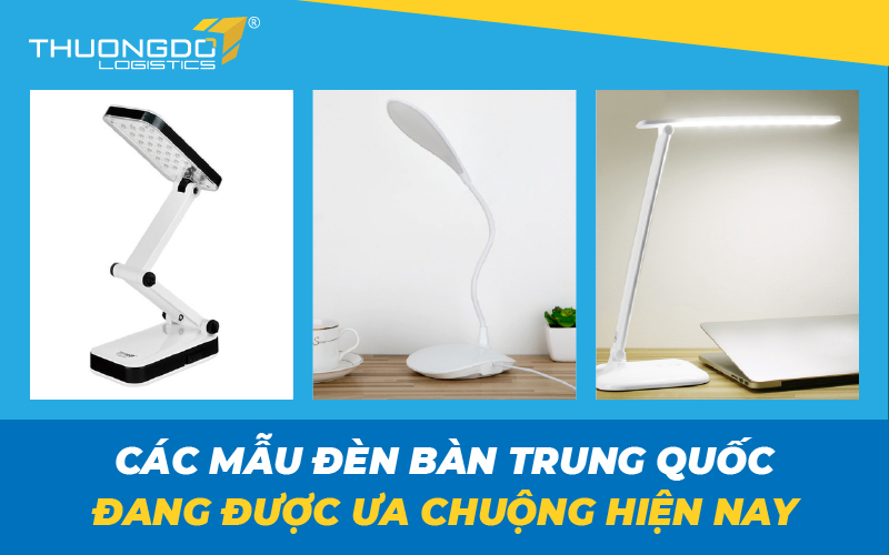  Các mẫu đèn bàn Trung Quốc đang được ưa chuộng hiện nay