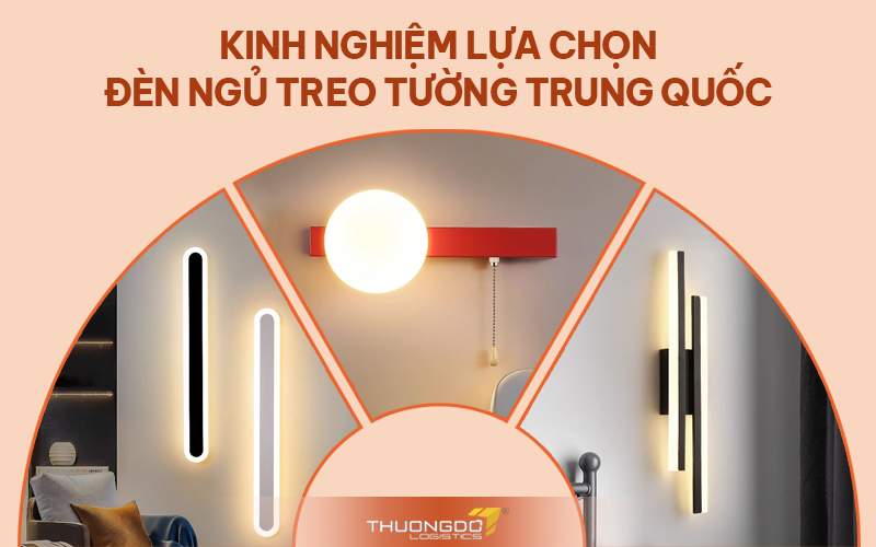  Kinh nghiệm lựa chọn đèn ngủ treo tường Trung Quốc