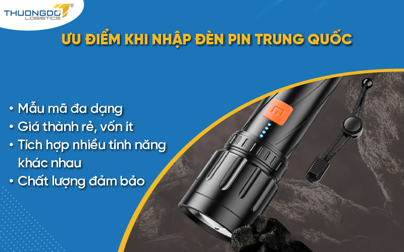  Ưu điểm khi nhập đèn pin Trung Quốc