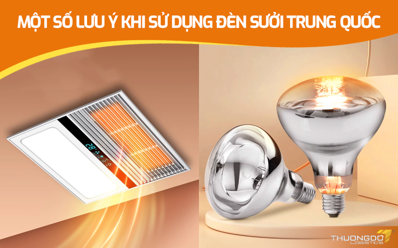  Một số lưu ý khi sử dụng đèn sưởi Trung Quốc