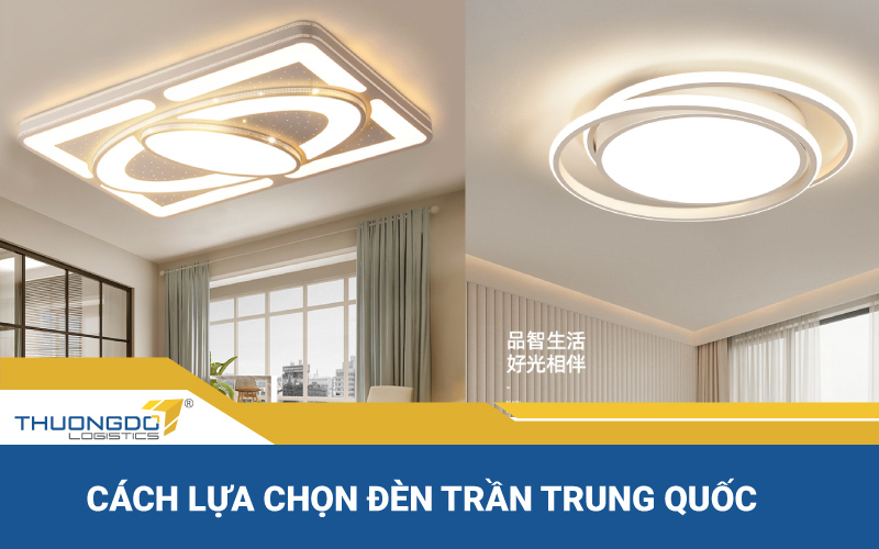  Cách lựa chọn đèn trần Trung Quốc