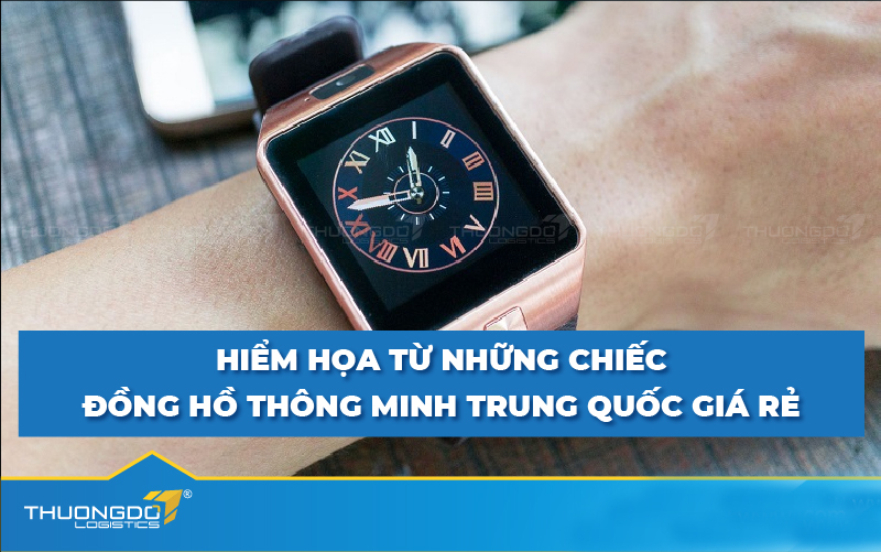  Hiểm họa khôn lường của những chiếc đồng hồ thông minh Trung Quốc giá rẻ