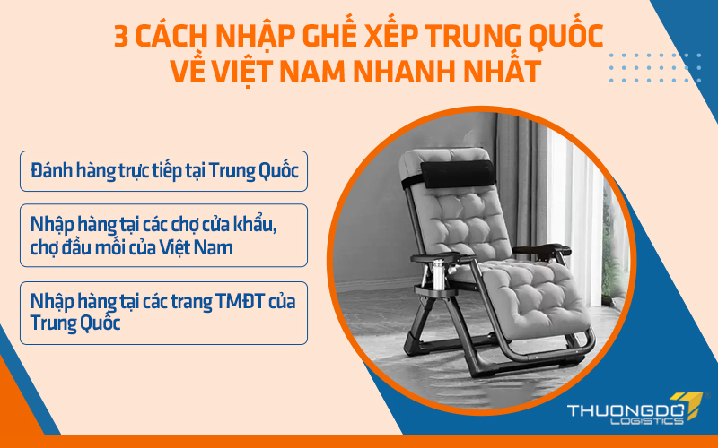  3 cách nhập ghế xếp Trung Quốc về Việt Nam nhanh nhất