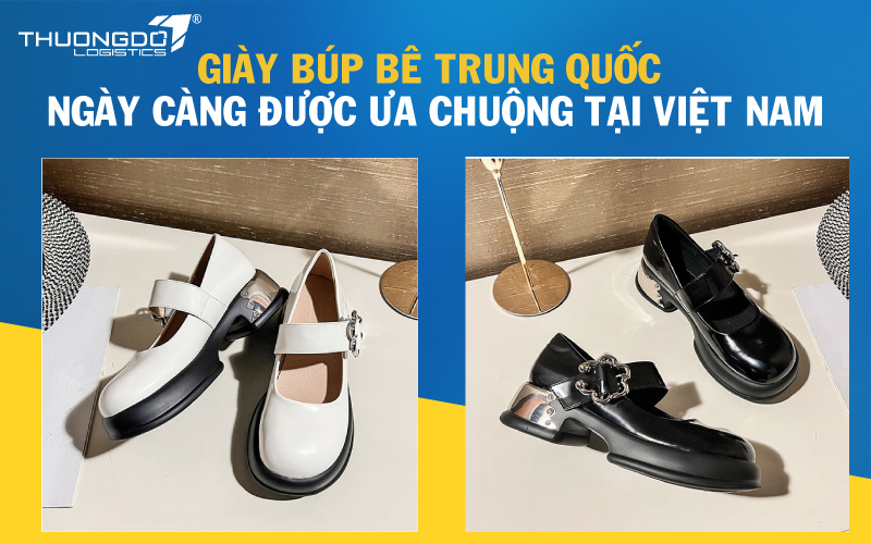  Giày búp bê Trung Quốc ngày càng được ưa chuộng tại Việt Nam