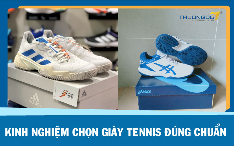  Kinh nghiệm chọn giày tennis đúng chuẩn