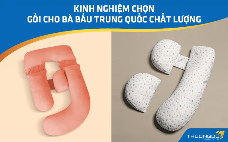 Kinh nghiệm chọn mua gối cho bà bầu Trung Quốc chất lượng