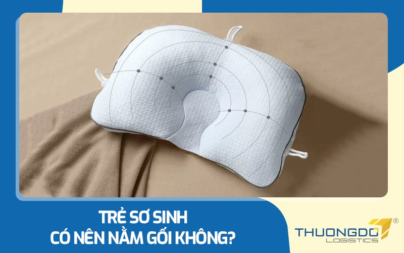  Trẻ sơ sinh có nên nằm gối không?