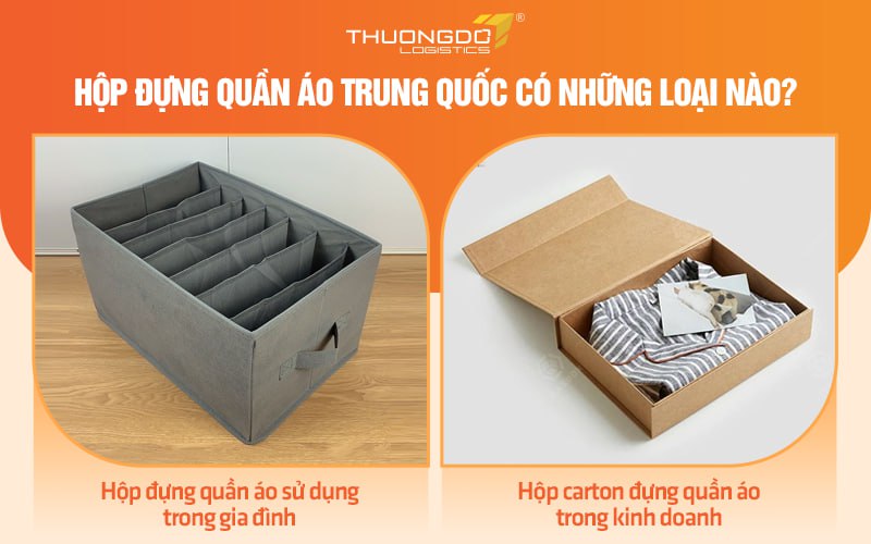 Hộp đựng quần áo Trung Quốc có những loại nào?