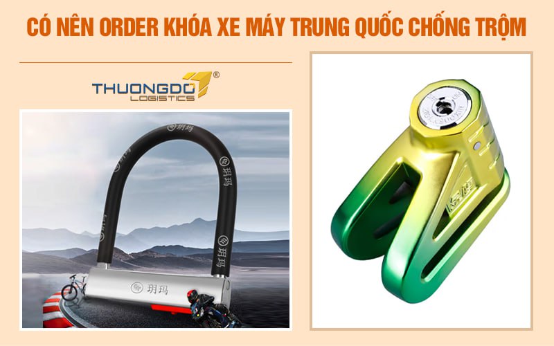 Có nên order khóa xe máy Trung Quốc chống trộm