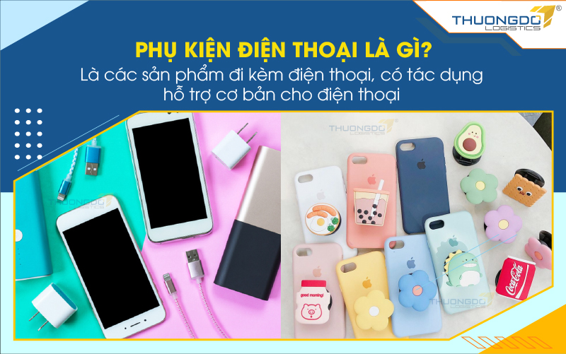  Phụ kiện điện thoại là gì?