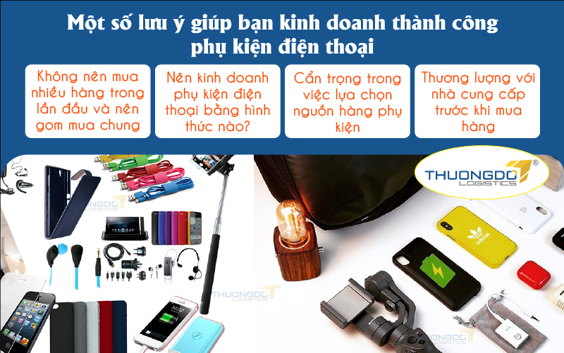  Một số lưu ý giúp bạn kinh doanh thành công phụ kiện điện thoại