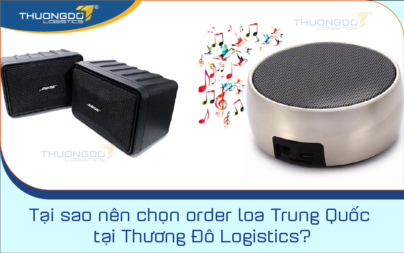  Lưu ý khi nhập loa Trung Quốc trên các trang TMĐT