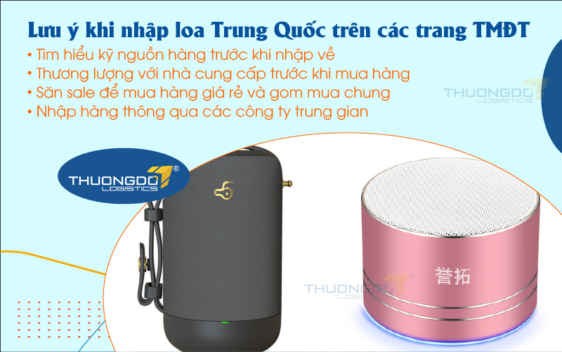  Tại sao nên chọn order loa Trung Quốc tại Thương Đô Logistics?