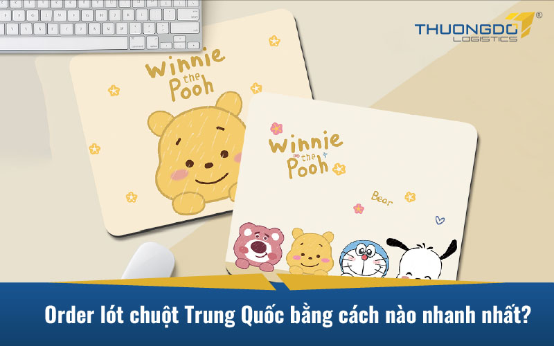  Order lót chuột Trung Quốc bằng cách nào nhanh nhất?