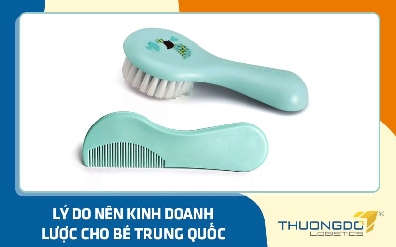 Lý do nên kinh doanh lược cho bé Trung Quốc