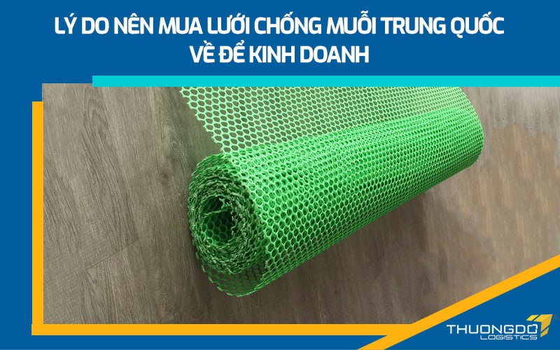 Lý do nên mua lưới chống muỗi Trung Quốc về để kinh doanh
