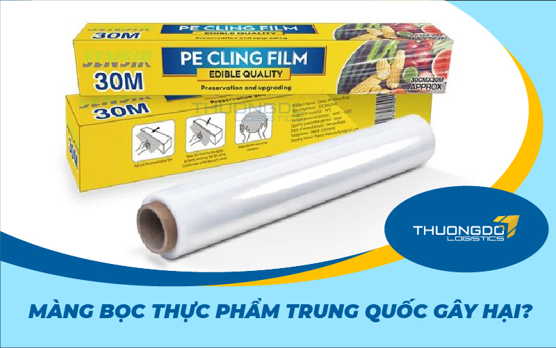  Màng bọc thực phẩm Trung Quốc gây hại?