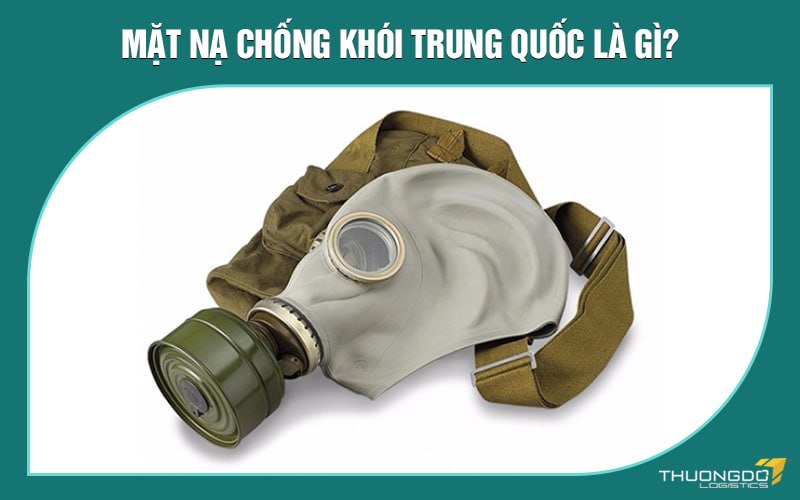  Mặt nạ chống khói Trung Quốc là gì?