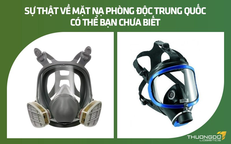 Sự thật về mặt nạ phòng độc Trung Quốc có thể bạn chưa biết