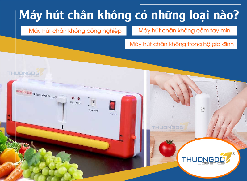  Máy hút chân không có những loại nào?