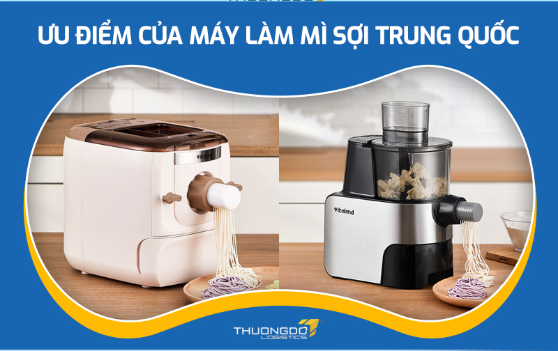  Ưu điểm của máy làm mì sợi Trung Quốc