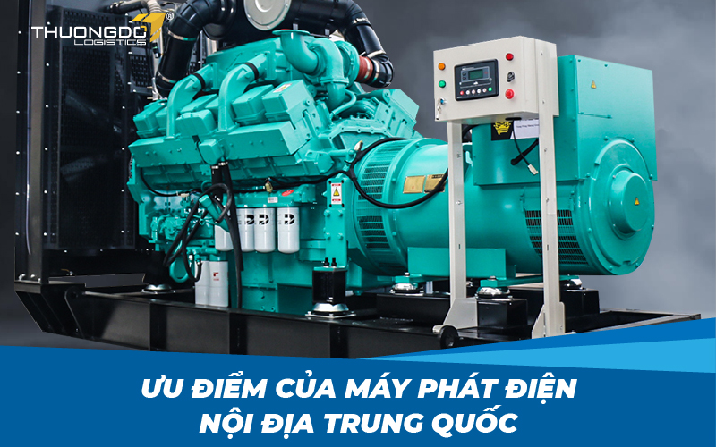  Ưu điểm của máy phát điện nội địa Trung Quốc