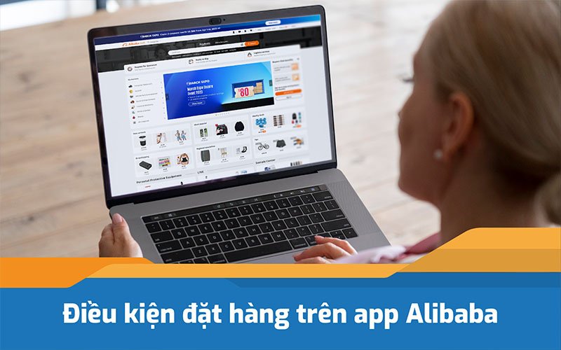 Điều kiện đặt hàng trên app Alibaba