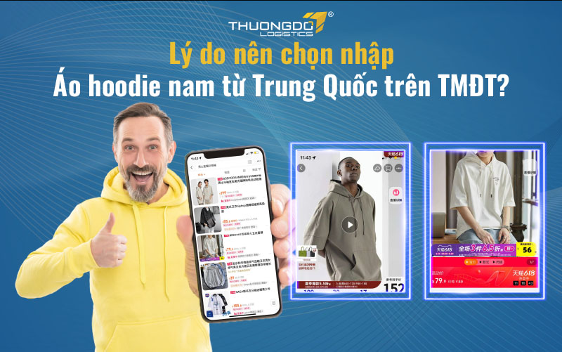  Lý do nên chọn nhập áo hoodie nam từ Trung Quốc trên TMĐT?