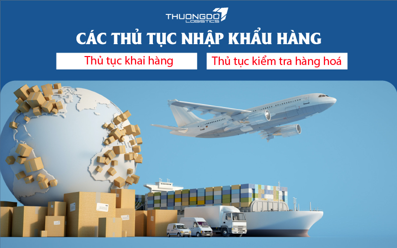  Các thủ tục nhập khẩu hàng tiểu ngạch