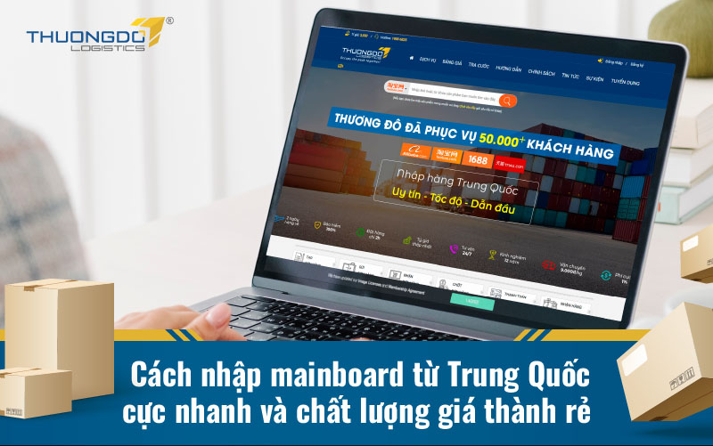  Cách nhập mainboard từ Trung Quốc cực nhanh và chất lượng giá thành rẻ