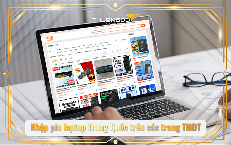  Nhập pin laptop Trung Quốc trên các trang TMĐT