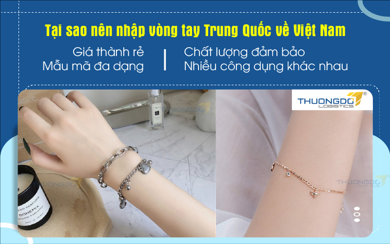  Tại sao nên nhập vòng tay Trung Quốc về Việt Nam