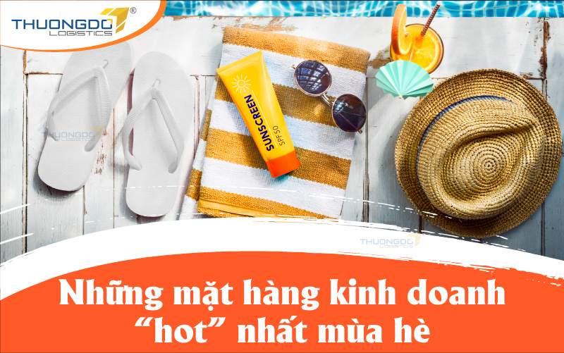 những mặt hàng hot hè 2022