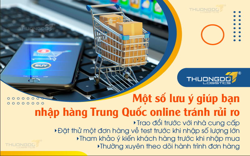  Một số lưu ý giúp bạn nhập hàng Trung Quốc online tránh rủi ro