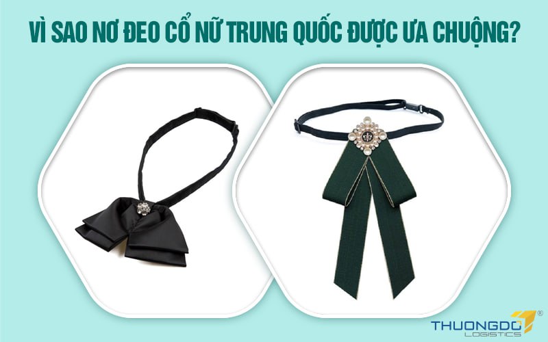  Vì sao nơ đeo cổ nữ Trung Quốc được ưa chuộng?