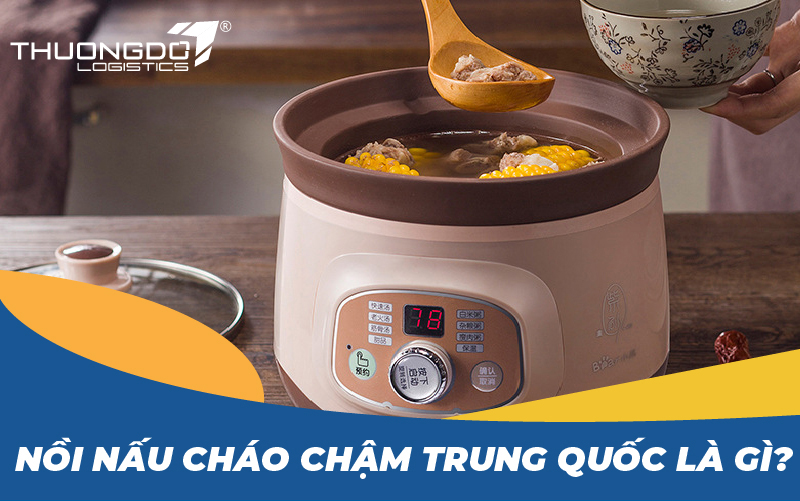 nồi nấu cháo chậm trung quốc là gì